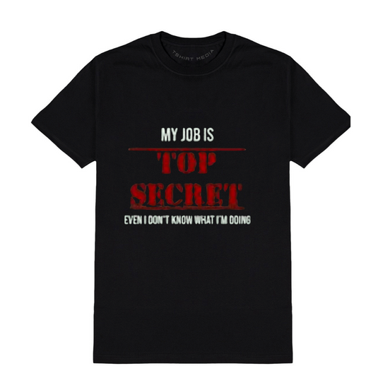 Тениска на  " Top Secret Job"